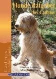 Hunde Ratgeber bei Cadmos: E-Books zu Erziehung, Haltung und Training Hunde Ratgeber bei Cadmos: E-Books zu Erziehung, Haltung und Training