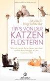Tipps von der Katzenfl&Atilde;&frac14;sterin: Wie wir unsere Katze besser verstehen und sie dazu bringen, zu tun, was wir wollen