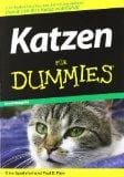 Katzen f&Atilde;&frac14;r Dummies: Hier finden sie alles was sie wissen m&Atilde;&frac14;ssen, damit sich Ihre Katze wohlf&Atilde;&frac14;hlt!: (Fur Dummies)