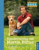 Hundetraining mit Martin R&Atilde;&frac14;tter: Individuell - partnerschaftlich - leise